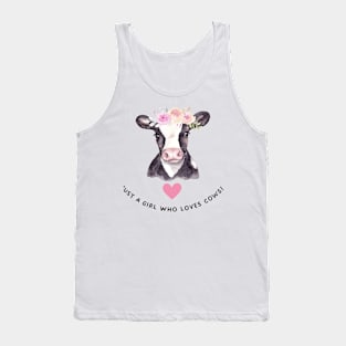 Just a girl who loves cows Tank Top